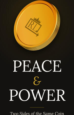 Peace and Power: Two Sides of the Same Coin, by Naphtali D. Anderson